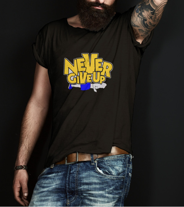 Never Give Up Street Workout Calisthenics T-Shirt