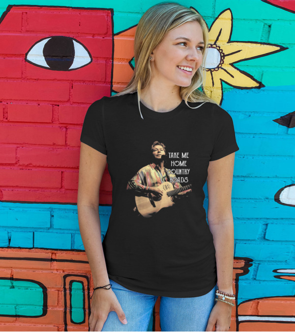 Take Me Home Country Roads Love John T-Shirt