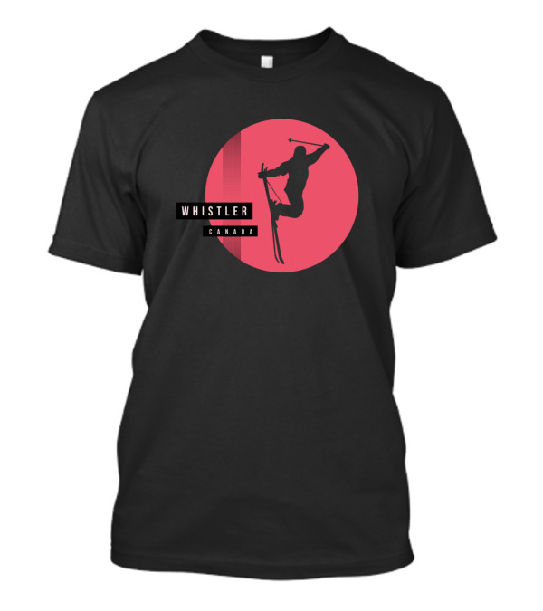 Whistler Canada Ski Fan Mountain Skiing Skier T-Shirt