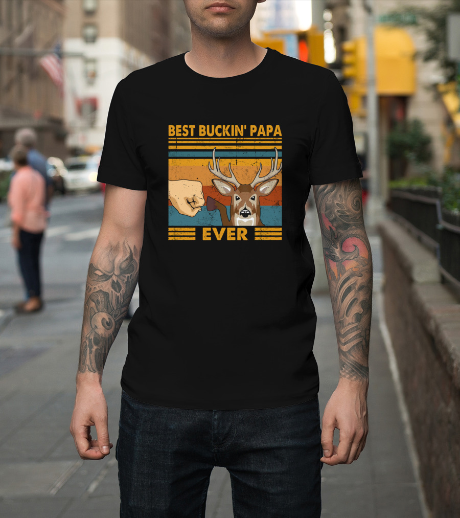 Best Buckin Papa Ever First Bump Deer Hunting Vint T-Shirt