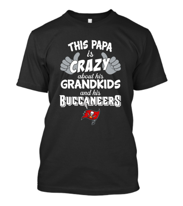This Papa Is Crazy About His Grandkids And His Buccaneers T-Shirt