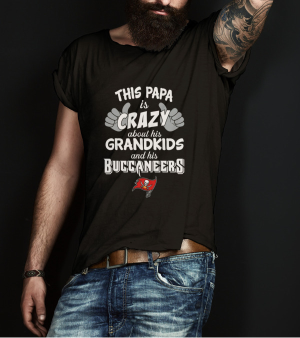This Papa Is Crazy About His Grandkids And His Buccaneers T-Shirt