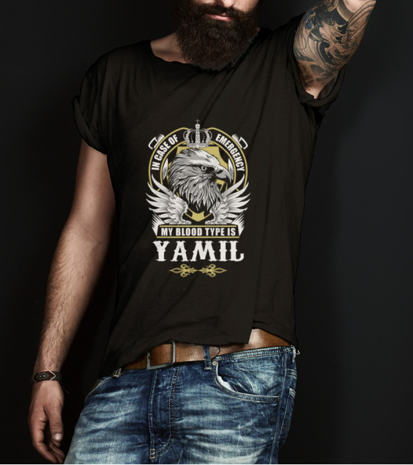 In Case Of Emergency My Blood Type Is Yamil Eagle Crown Badge T-Shirt