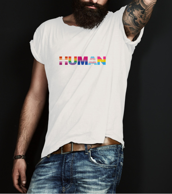 We Are All Human Rainbow Pride Flag Colors T-Shirt