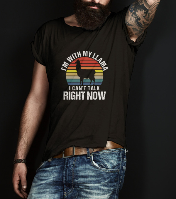 I'm With My Llama I Can't Talk Right Now Vintage Sunset Silhouette Sarcasm T-Shirt