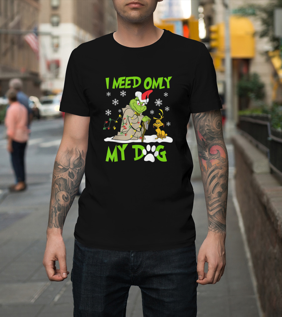 I Need Only My Grinch Dog Snowflakes and Lights T-Shirt