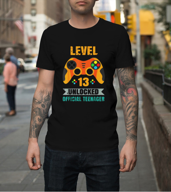 Shirt: Level 13 Unlocked Official Teenager Gaming Controller Birthday T-Shirt Level 13 Unlocked Official Teenager Gaming Controller Birthday T-Shirt