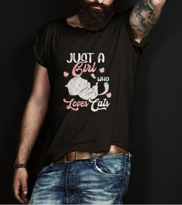 Just A Girl Who Loves Cats Cute Cat With Hearts T-Shirt