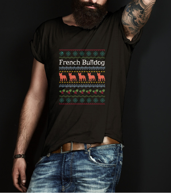 French Bulldog Xmas UglyDogs Lover Holiday T-Shirt