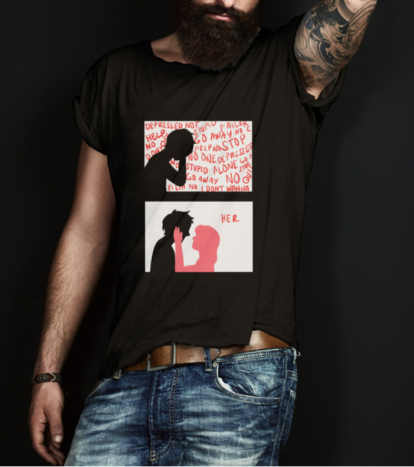 Love Depression Her Stop Help Alone Failure T-Shirt
