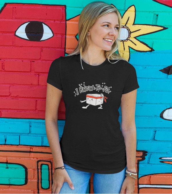 I Know Tofu Cute Vegan Healthy Food T-Shirt
