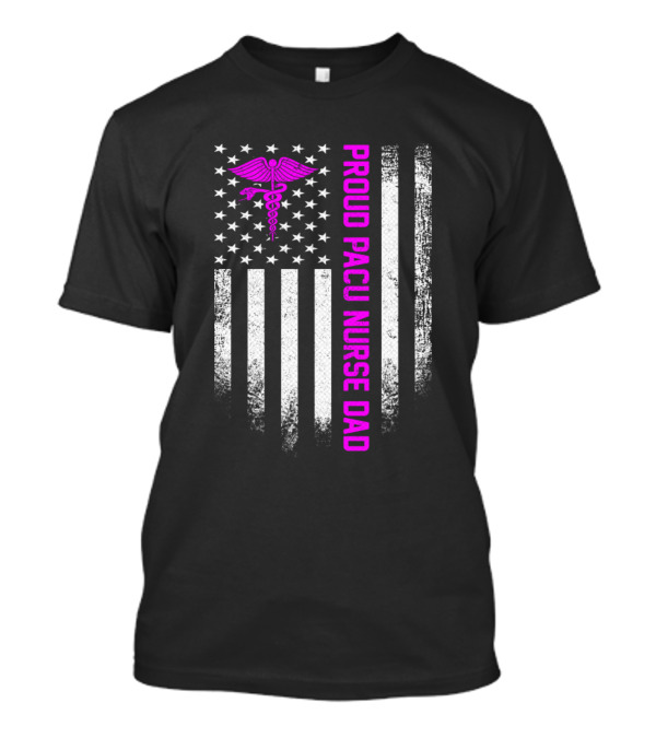Vintage USA American Flag Proud PACU Nurse Dad T-Shirt