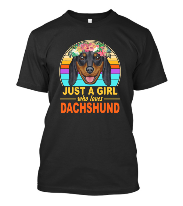 Just A Girl Who Loves Dachshund Retro Rainbow Floral T-Shirt