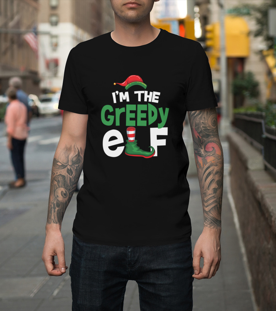 I'm The Greedy Elf Festive Hat and Striped Shoe Holiday T-Shirt