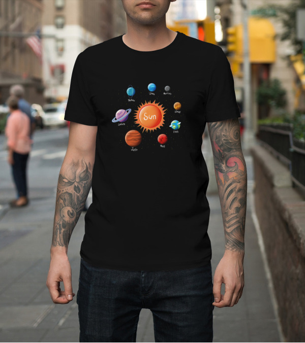 Shirt: Sun Mercury Venus Earth Mars Jupiter Saturn Neptune Uranus Planetary System T-Shirt Sun Mercury Venus Earth Mars Jupiter Saturn Neptune Uranus Planetary System T-Shirt