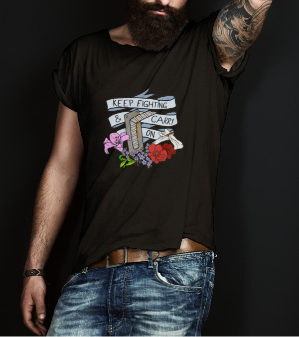 Keep Fighting Carry On Floral Flowers Alongside Razor Blade T-Shirt