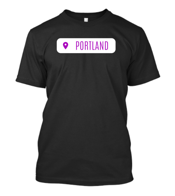 Portland City Birthday Instagram Location Tag T-Shirt