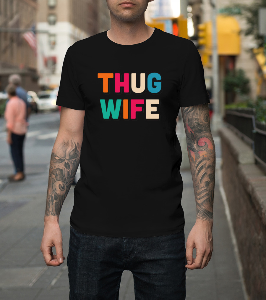 THUG WIFE Colorful Bold Lettering T-Shirt