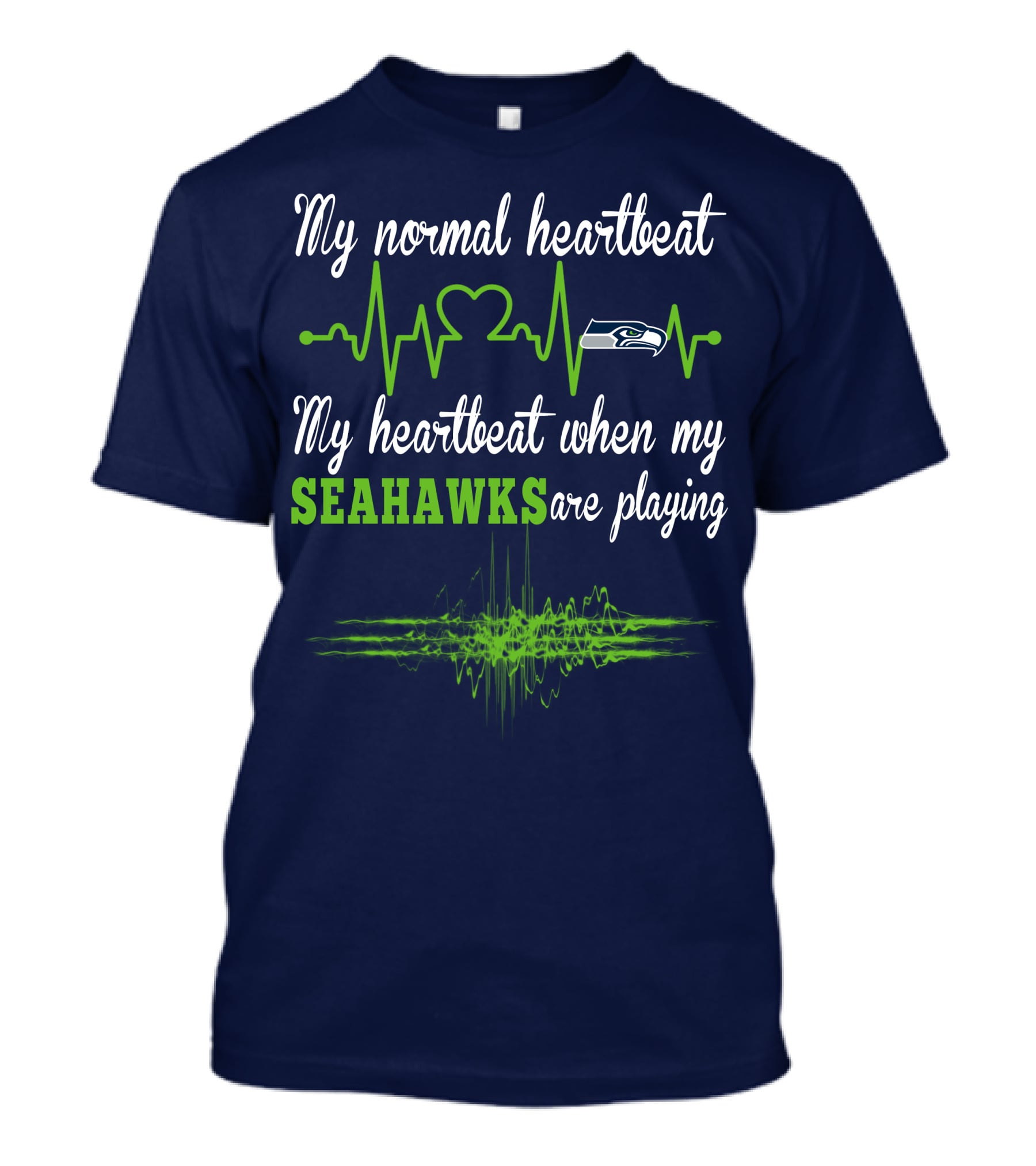 Seattle Seahawks Heartbeat My Heartbeat When My Seahawks Are Playing T-Shirt