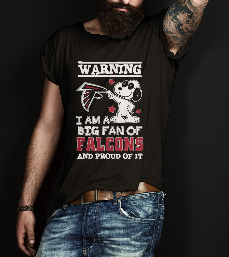 Warning I Am A Big Fan Of Falcons And Proud Of It Atlanta Falcons T-Shirt