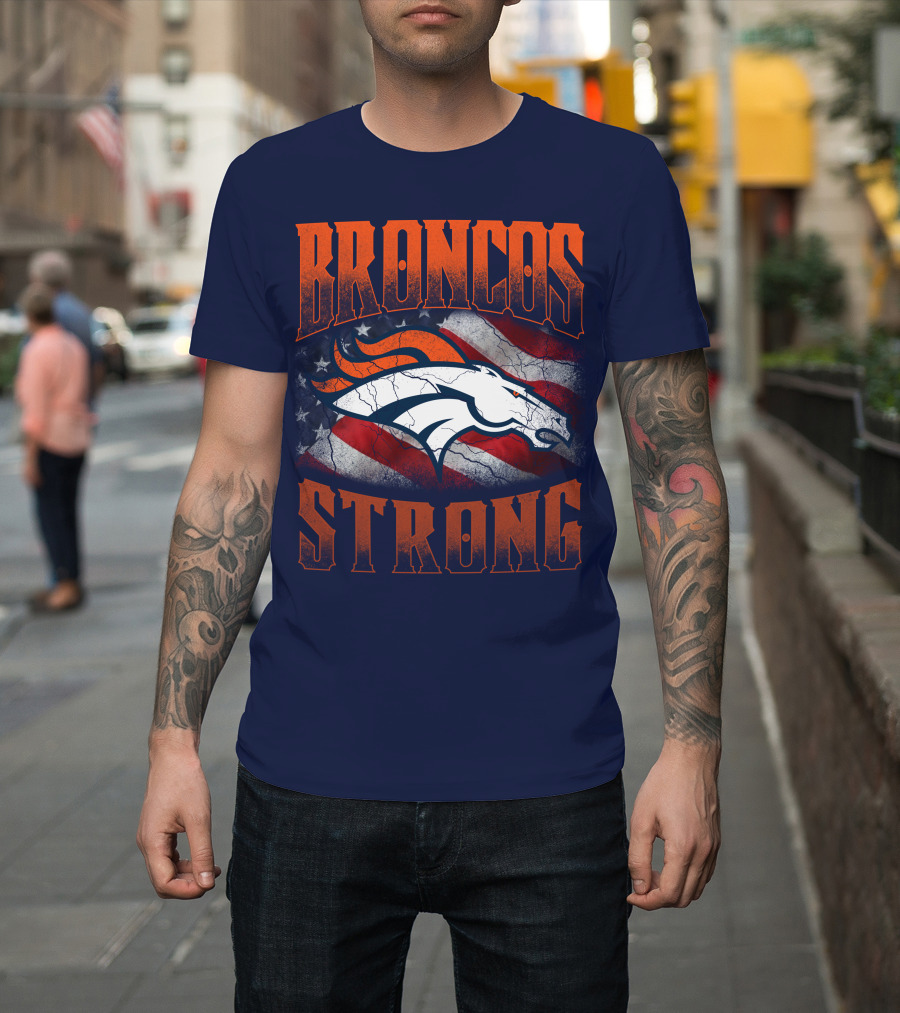 Broncos Strong Denver Broncos Logo American Flag T-Shirt