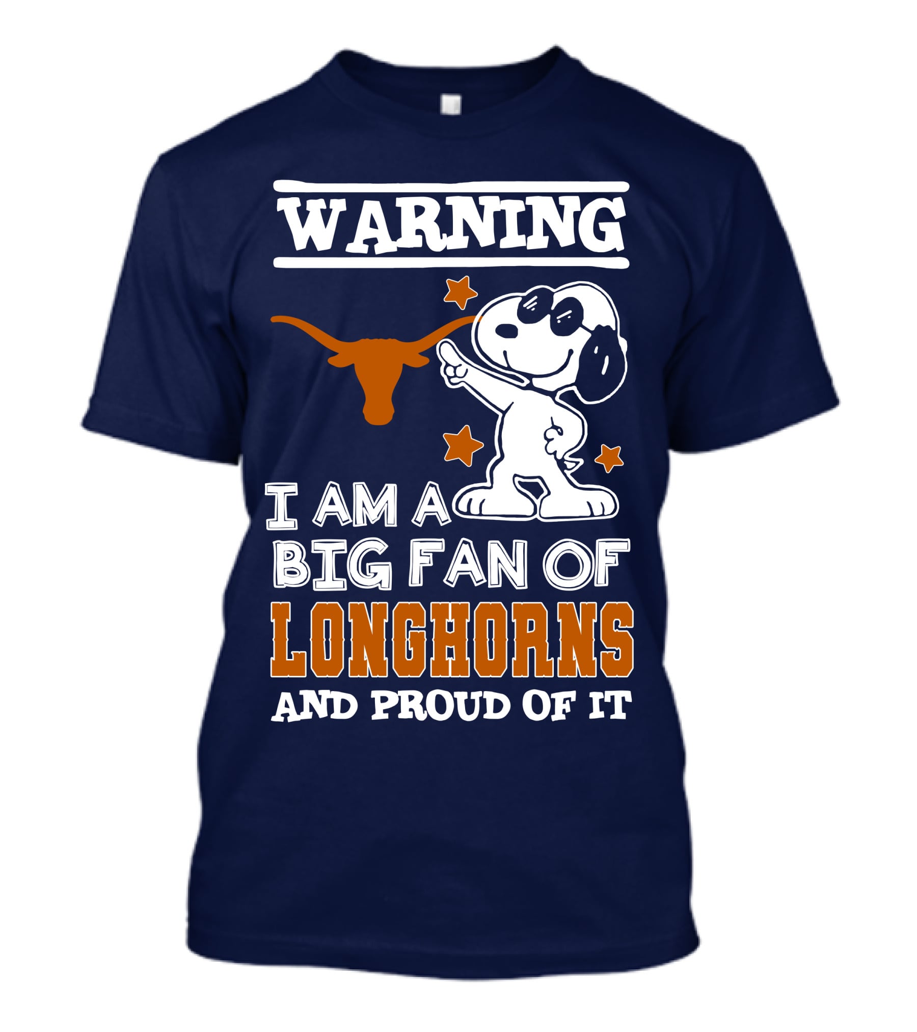 Warning I Am A Big Fan Of Longhorns And Proud Of It T-Shirt