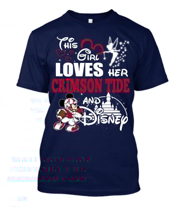 This Girl Loves Her Crimson Tide And Disney T-Shirt