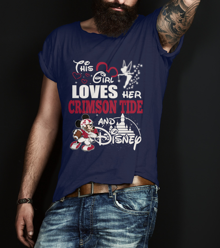 This Girl Loves Her Crimson Tide And Disney T-Shirt