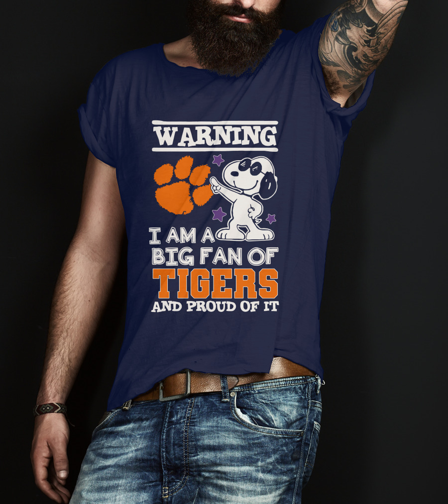 Warning I Am A Big Fan Of Tigers And Proud Of It T-Shirt