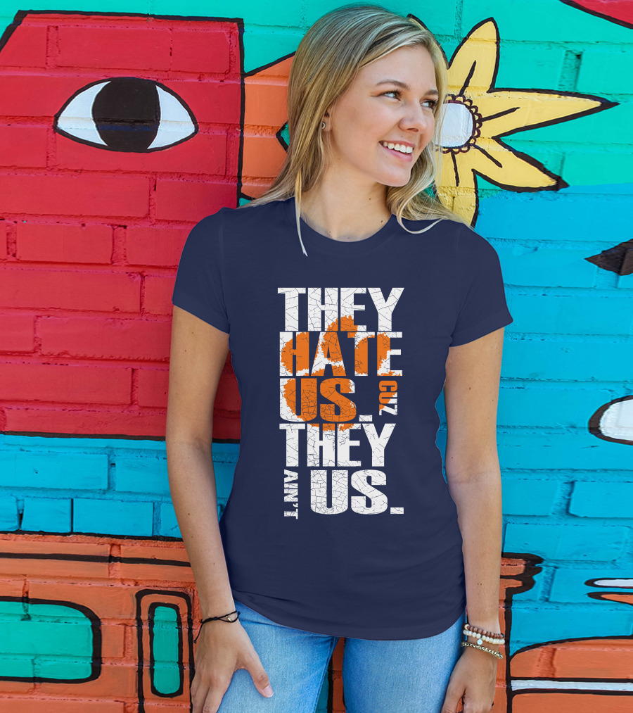 They Hate Us Cuz They Ain't Us Clemson Tigers T-Shirt