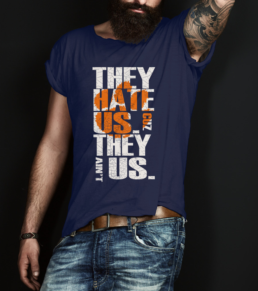 They Hate Us Cuz They Ain't Us Clemson Tigers T-Shirt
