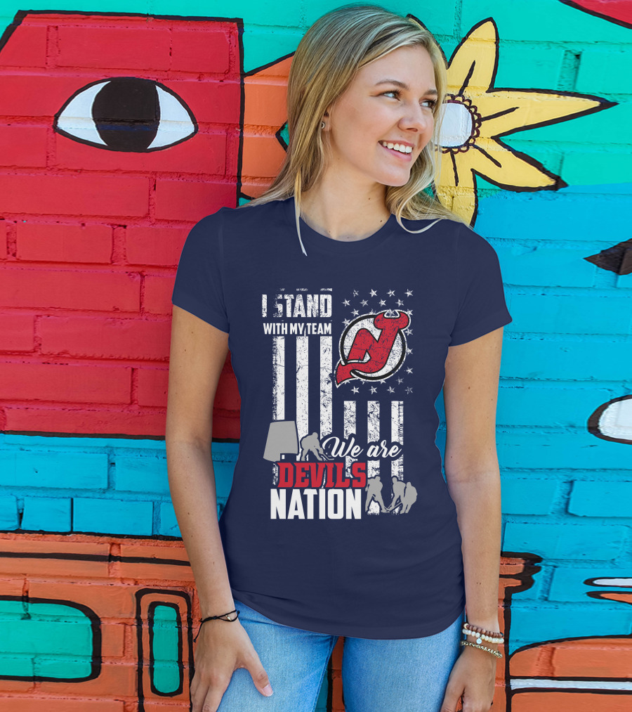I Stand With My Team We Are New Jersey Devils Nation T-Shirt