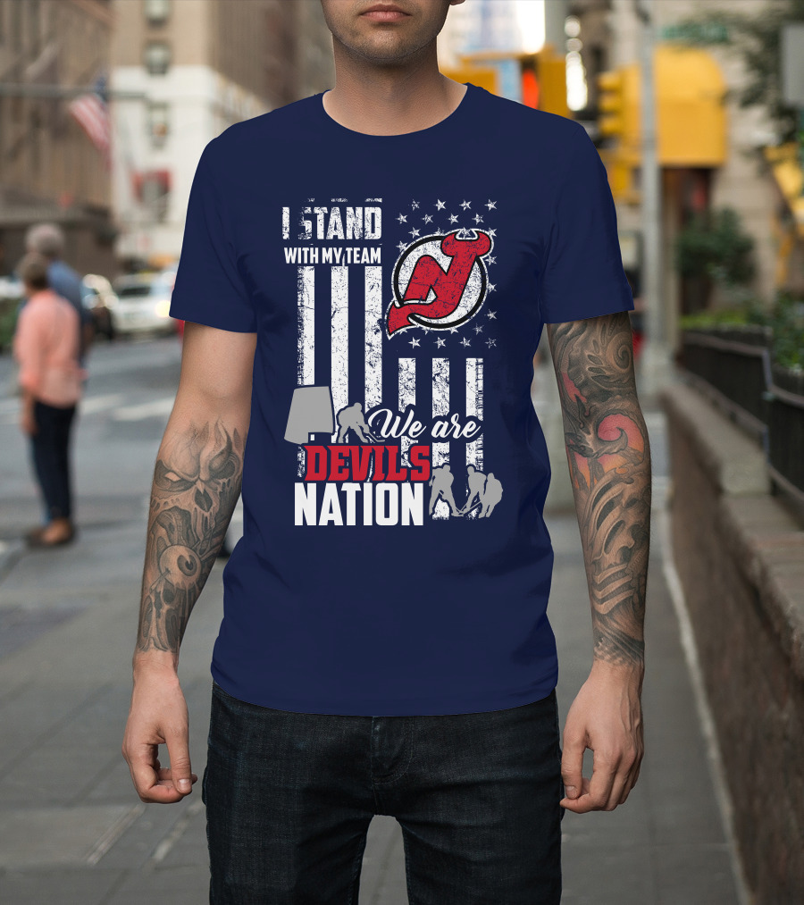 I Stand With My Team We Are New Jersey Devils Nation T-Shirt