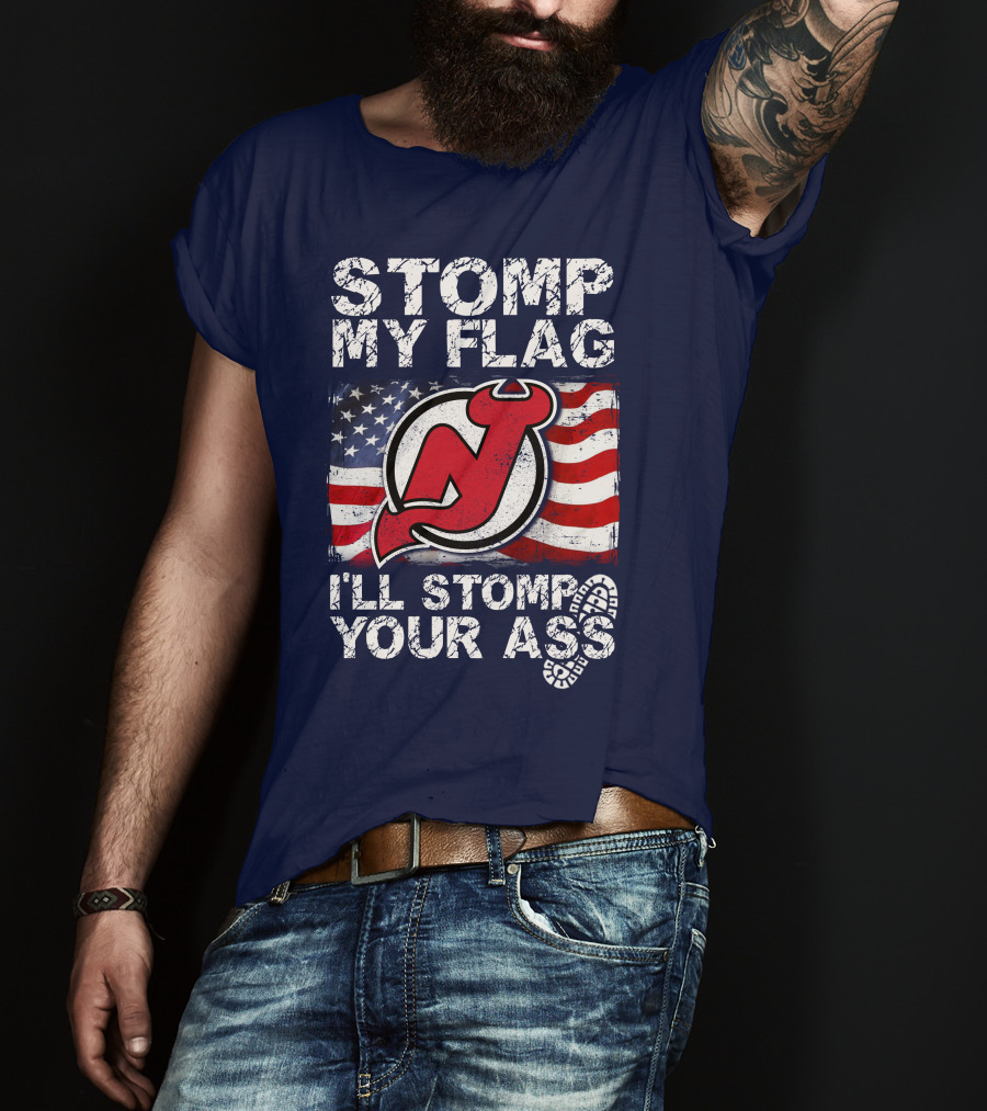 Stomp My Flag New Jersey Devils I'll Stomp Your Ass T-Shirt