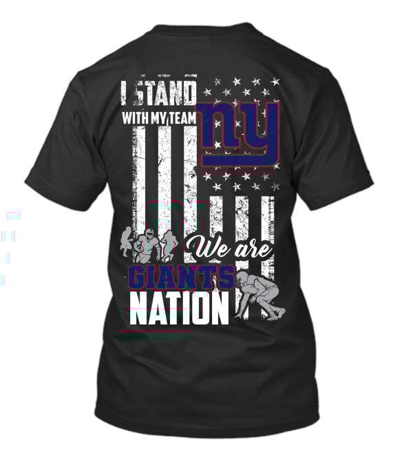 I Stand With My Team Ny We Are Giants Nation T-Shirt