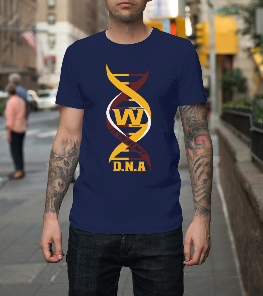 W Dna It Is In My DNA Washington T-Shirt