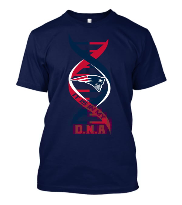 New England Patriots It Is In My DNA T-Shirt