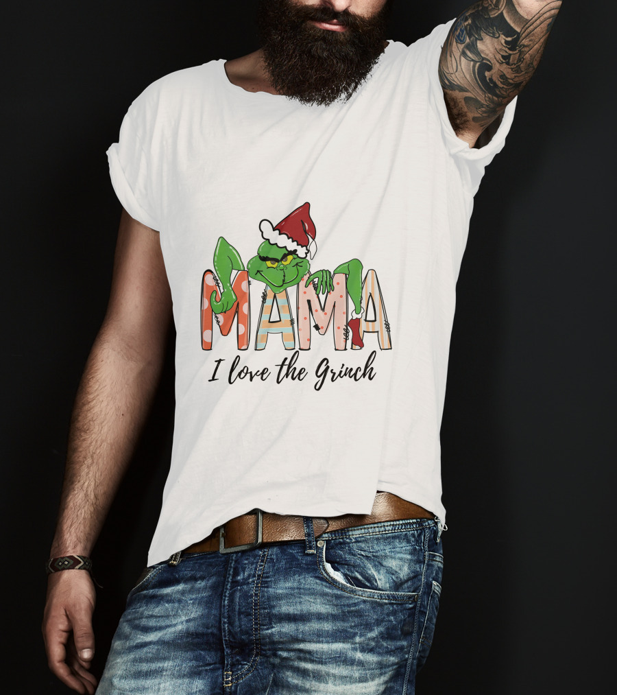 Mama I Love The Grinch Santa Hat Christmas Letters T-Shirt