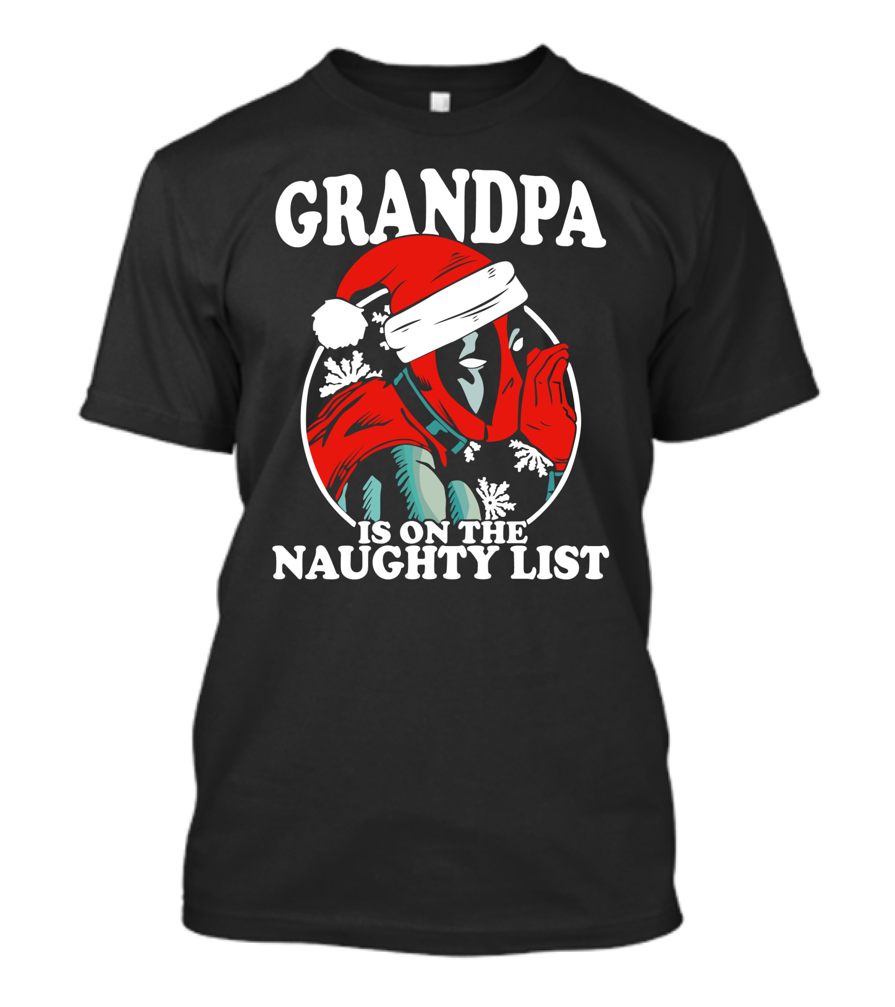 Grandpa Is On The Naughty List Santa Hat Snowflakes T-Shirt
