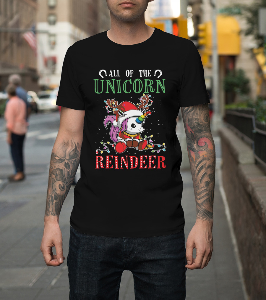 All Of The Unicorn Reindeer T-Shirt