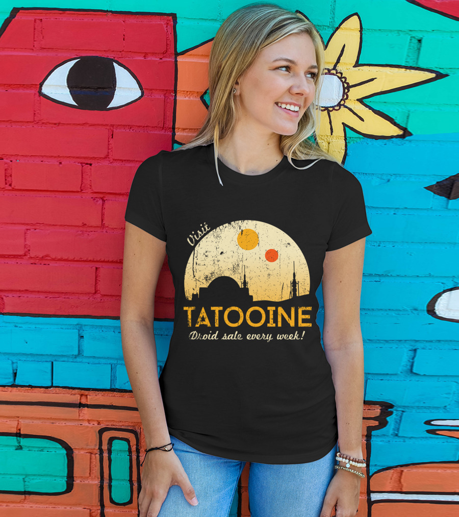 Visit Tatooine Droid Sale Every Week T-Shirt