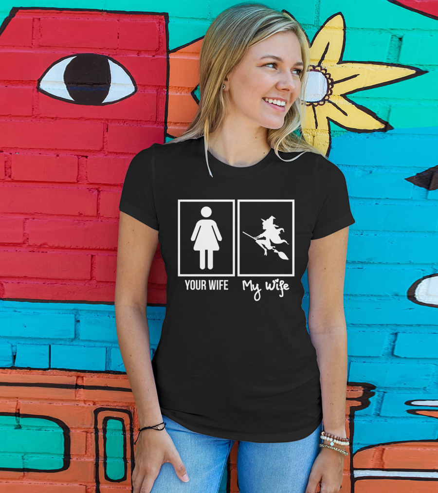 Your Wife My Wife Witch Silhouette Broomstick Halloween Humor T-Shirt