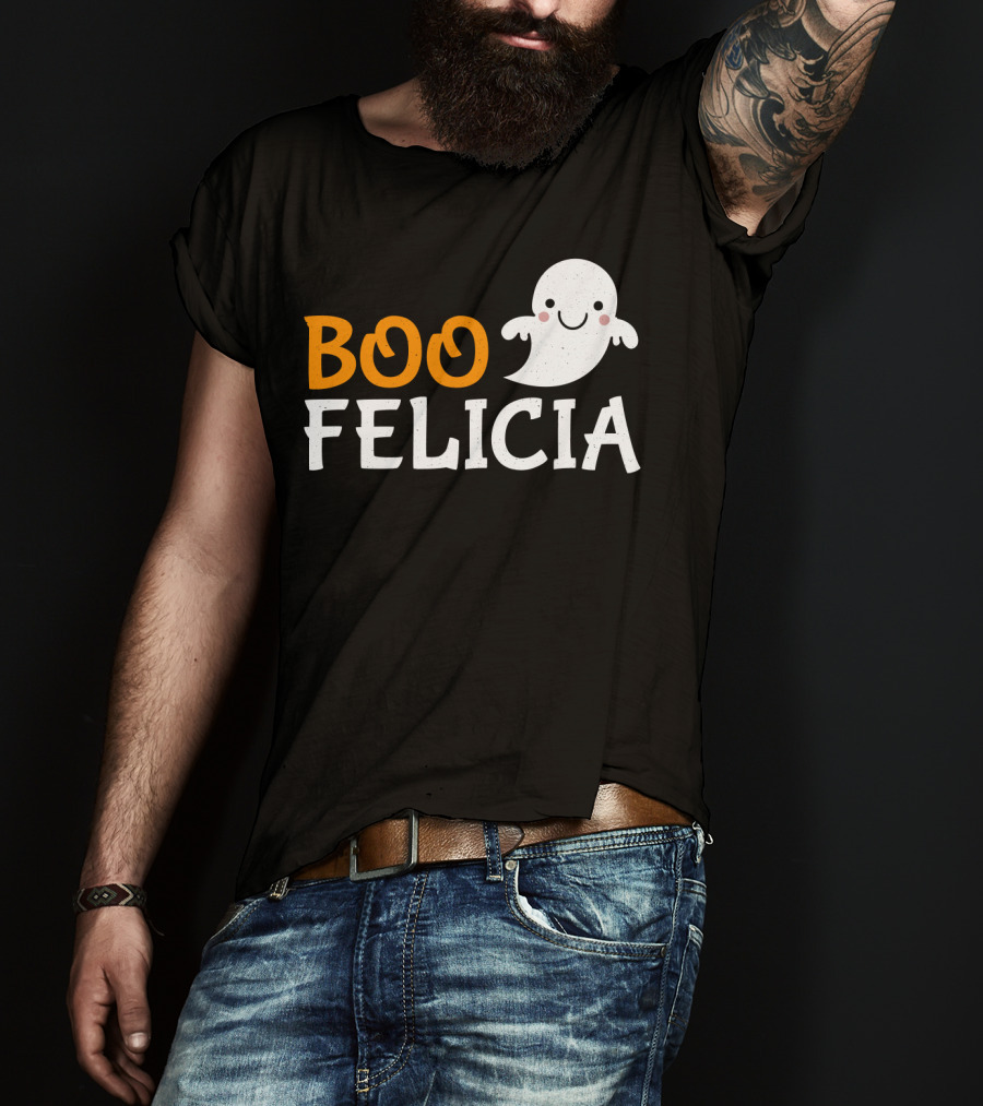 Funny Boo Felicia Ghost Halloween Phrase T-Shirt