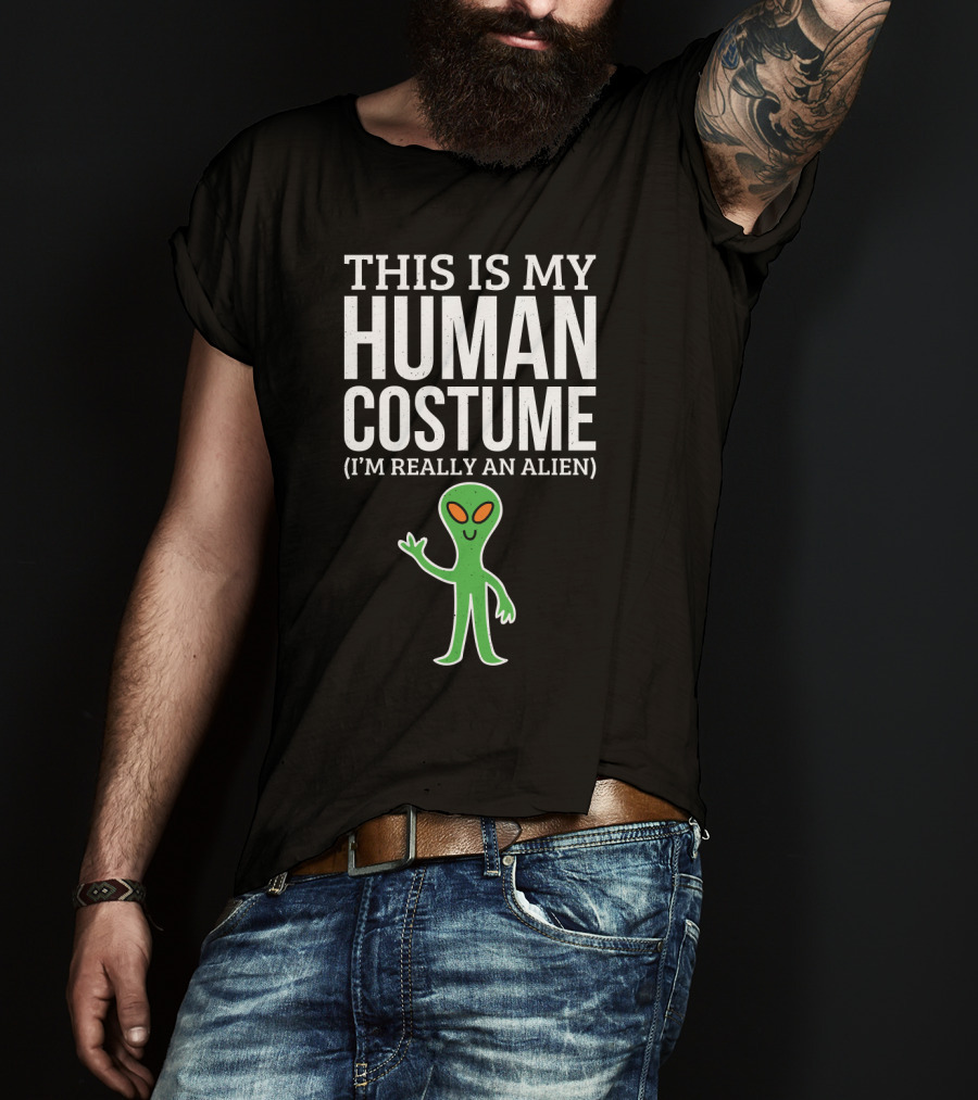 This Is My Human Costume I'm Really An Alien Green Cartoon Extraterrestrial Greeting T-Shirt