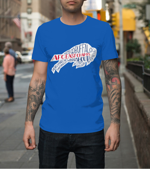 Shirt: AFC East Champs Let's Go Buffalo Bills Mafia Shout T-Shirt AFC East Champs Let's Go Buffalo Bills Mafia Shout T-Shirt