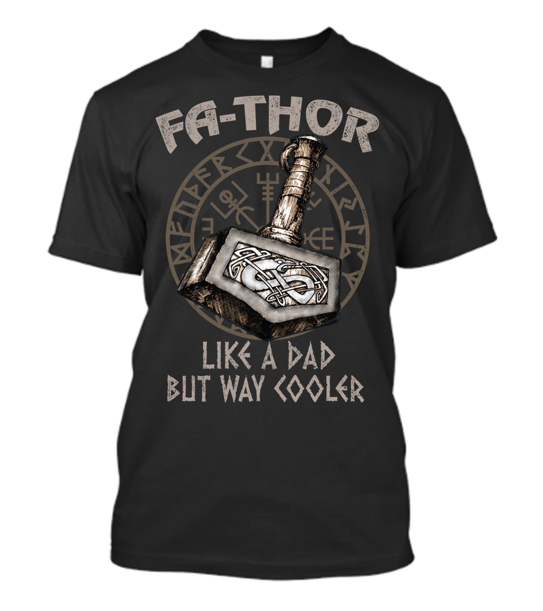 Fa Thor Like A Dad But Way Cooler Viking Hammer Nordic Runes T-Shirt
