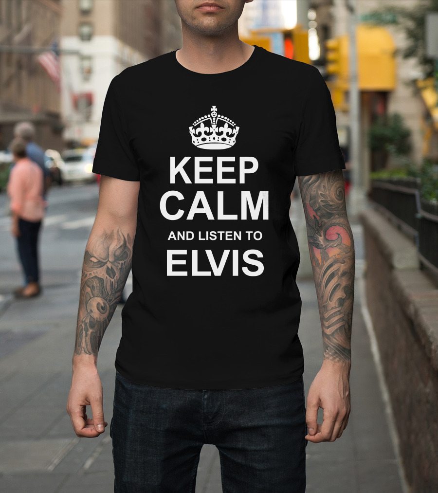 Keep Calm And Listen To Elvis Crown Icon Inspiration T-Shirt