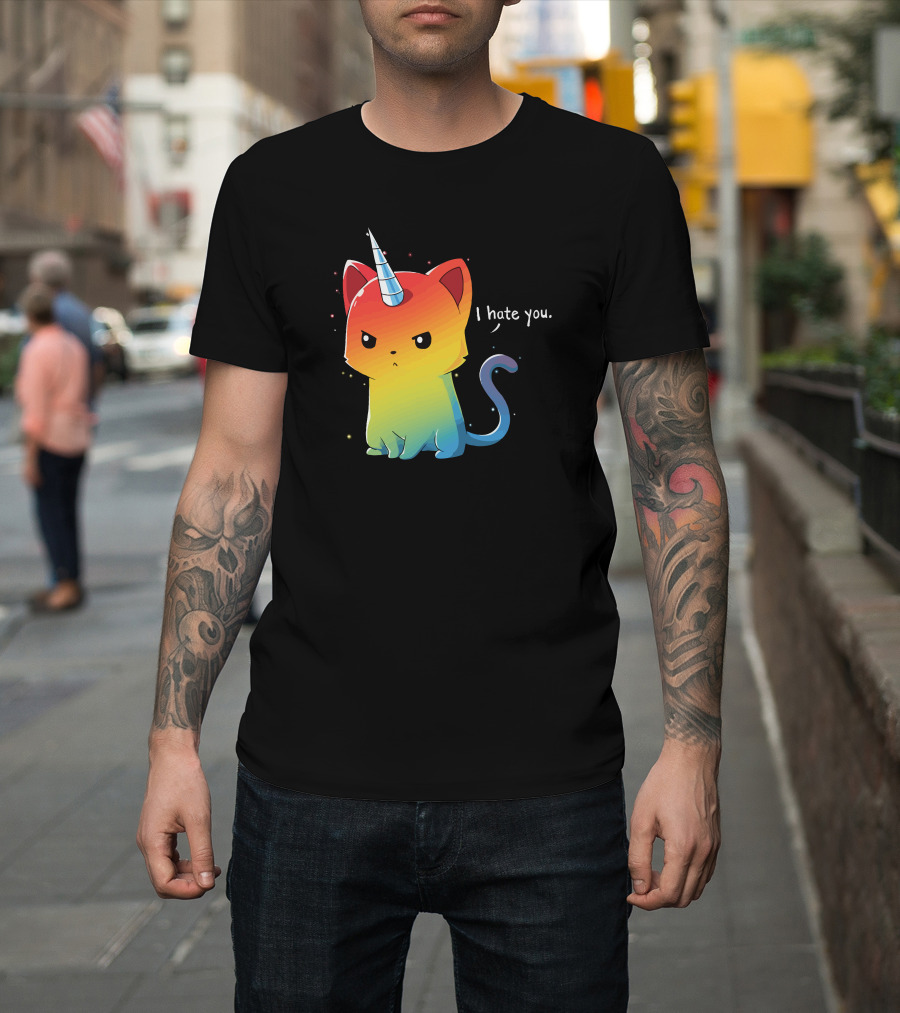 I Hate You Rainbow Unicorn Cat Kittencorn T-Shirt