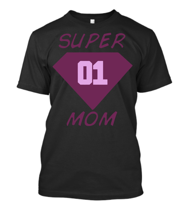 SUPER MOM 01 T-Shirt