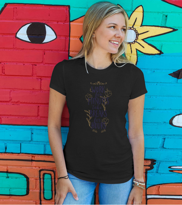 Work For Minutes Take Breaks For Hours Floral Outline T-Shirt